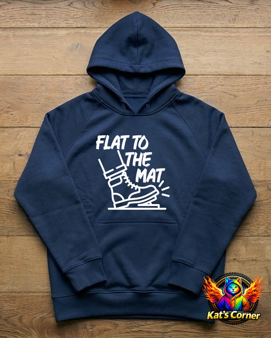 "Flat to the Mat" Unisex Hoodie