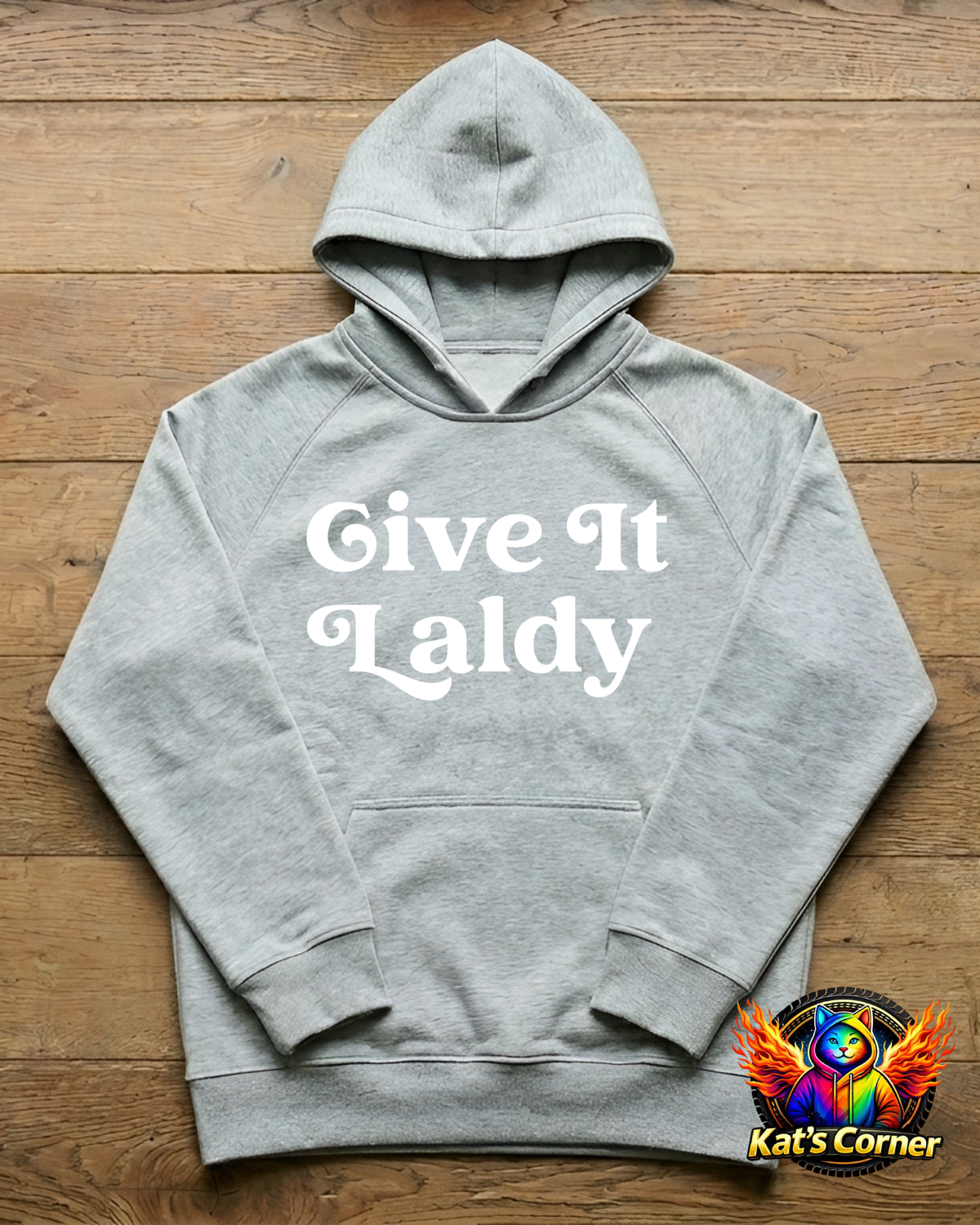 "Give It Laldy" Unisex Hoodie