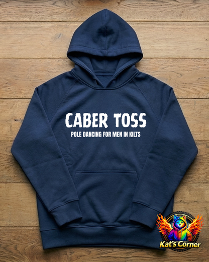 "Caber Toss – Pole Dancing for Men in Kilts" Unisex Hoodie