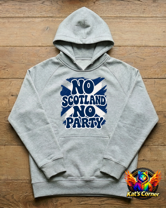 "No Scotland No Party" Unisex Hoodie