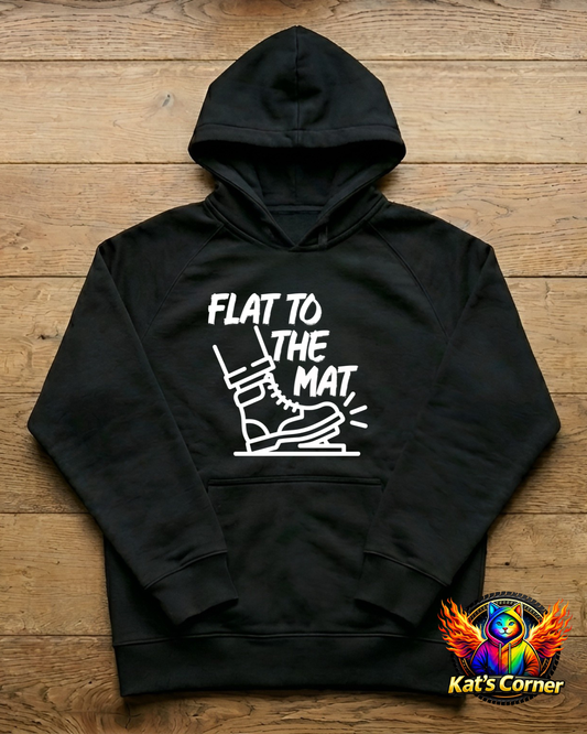 "Flat to the Mat" Unisex Hoodie