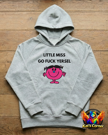 "Little Miss go F yerself" - Womens Hoodie