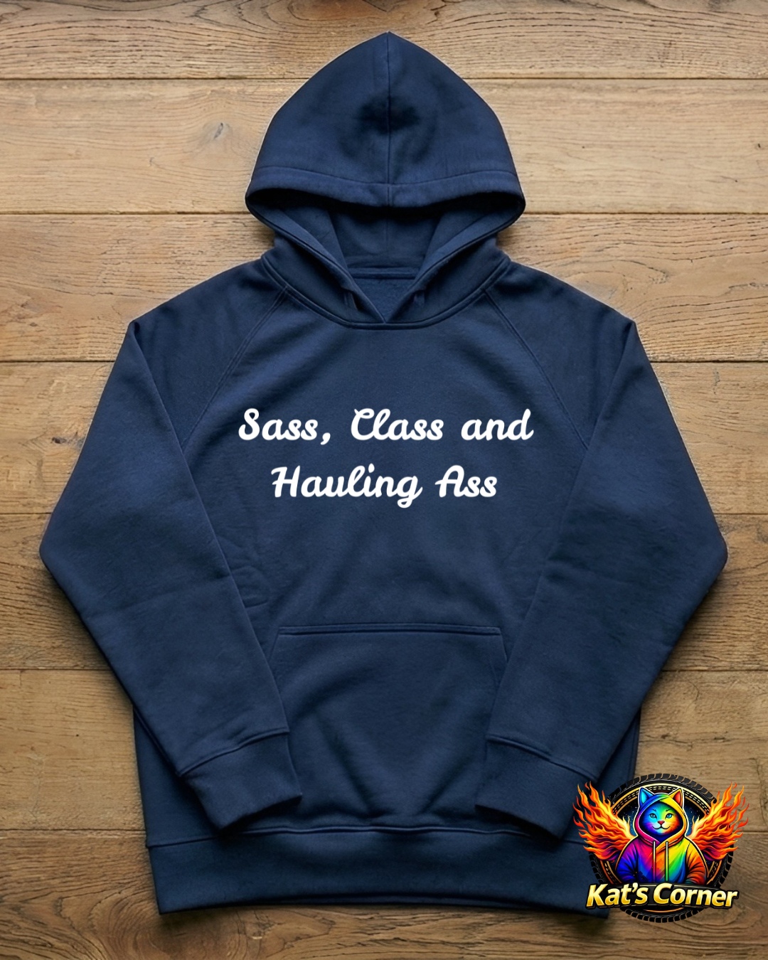 "Sass, Class and Hauling Ass" - Women's Hoodie